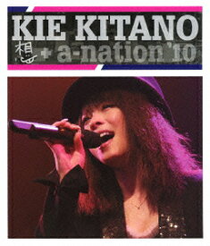 想 + a-nation'10 【初回生産限定】【Blu-ray】 [ 北乃きい ]