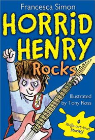 Horrid Henry Rocks HORRID HENRY ROCKS （Horrid Henry） [ Francesca Simon ]