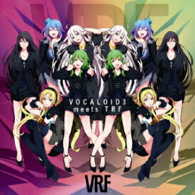 VOCALOID3 meets TRF [ VRF ]