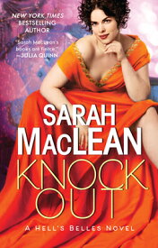 Knockout: A Hell's Belles Novel KNOCKOUT （Hell's Belles） [ Sarah MacLean ]