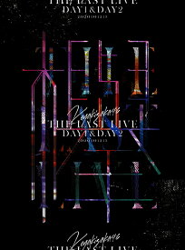 THE LAST LIVE -DAY1 & DAY2-(完全生産限定盤)【Blu-ray】 [ 欅坂46 ]