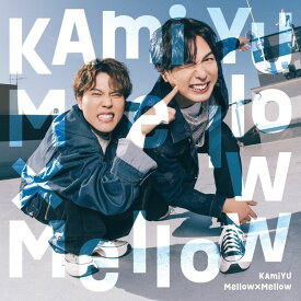 Mellow×Mellow 【豪華盤 CD＋Blu-ray】 [ KAmiYU ]