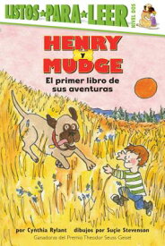 Henry Y Mudge El Primer Libro: (henry and Mudge the First Book) SPA-HENRY Y MUDGE EL PRIMER LI （Henry & Mudge） [ Cynthia Rylant ]