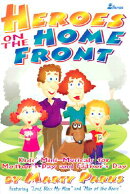 Heroes on the Home Front: Kid's Mini-Musicals for Mother's Day and Father's Day