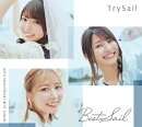 【楽天ブックス限定先着特典】TrySail 10th Anniversary Best Album「BestSail」(初回生産限定盤B 3CD)(A4クリアフ…