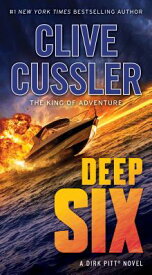 Deep Six DEEP 6 （Dirk Pitt Adventures (Paperback)） [ Clive Cussler ]