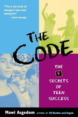 The 5 Secrets of Teen Success The Code