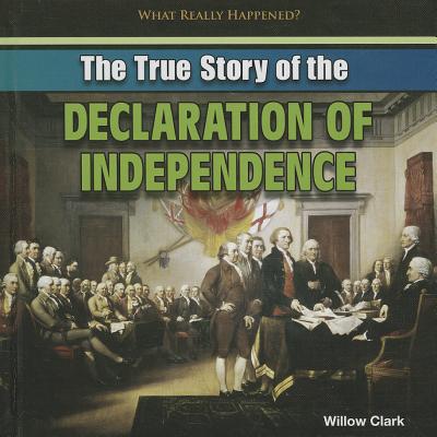楽天ブックス: The True Story of the Declaration of Independence - Willow