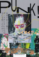 PUNK!　反逆の向こう側で　ザ・スターリンたちはなにを歌ったのか? [ イヌイジュン ]
