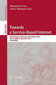 Towards a Service-Based Internet: Third European Conference, Servicewave 2010, Ghent, Belgium, Decem TOWARDS A SERVICE-BASED INTERN [ Di Nitto Elisabetta ]