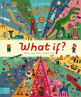What If: Grow Your Imagination WHAT IF GROW YOUR IMAGINATION [ Tom Schamp ]