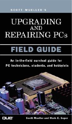 楽天ブックス: Upgrading and Repairing PCs: Field Guide - Scott Mueller ...
