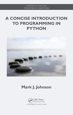 楽天ブックス: A Concise Introduction to Programming in Python - Mark J ...