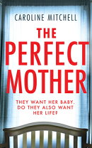 The Perfect Mother