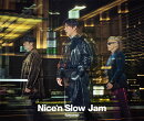Nice‘n Slow Jam -beyond- (初回限定盤 CD＋2Blu-ray)