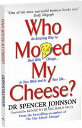 WHO MOVED MY CHEESE?(B) [ SPENCER JOHNSON ]