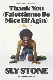 Thank You (Falettinme Be Mice Elf Agin): A Memoir THANK YOU (FALETTINME BE MICE [ Sly Stone ]