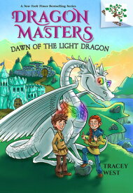 Dawn of the Light Dragon: A Branches Book (Dragon Masters #24) DAWN OF THE LIGHT DRAGON A BRA （Dragon Masters） [ Tracey West ]