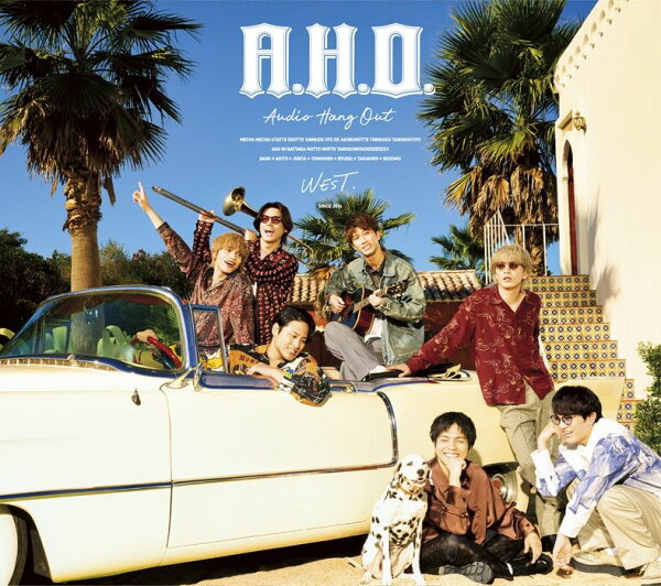楽天ブックス: A.H.O. -Audio Hang Out- (初回盤B CD＋Blu-ray) - WEST 