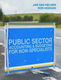 Public Sector Accounting and Budgeting for Non-Specialists PUBLIC SECTOR ACCOUNTING & BUD [ G. Jan Van Helden ]