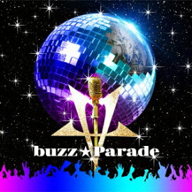 buzz★Parade (CD＋DVD) [ buzz★Vibes ]