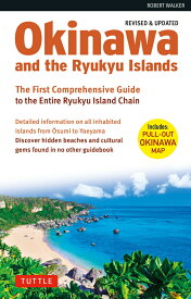 Okinawa and the Ryukyu Islands [ ロバート・ウォーカー ]