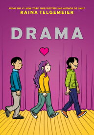 Drama: A Graphic Novel DRAMA A GRAPHIC NOVEL [ Raina Telgemeier ]