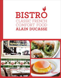 BISTRO:CLASSIC FRENCH COMFORT FOOD(H) [ ALAIN DUCASSE ]