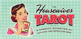 The Housewives Tarot: A Domestic Divination Kit HOUSEWIVES TAROT [ Paul Kepple ]