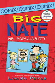 Big Nate: Mr. Popularity BIG NATE MR POPULARITY （Big Nate Comix） [ Lincoln Peirce ]