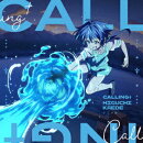 【楽天ブックス限定先着特典】CALLING†【アニメ盤】(スマホサイズブロマイド89mm×62mm)
