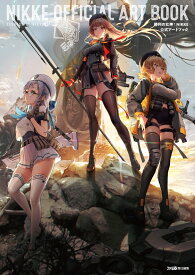 勝利の女神：NIKKE　公式アートブック [ ファミ通書籍編集部 ]