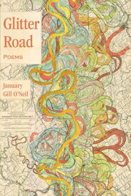 Glitter Road GLITTER ROAD [ January Gill O'Neil ]