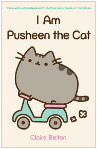 I AM PUSHEEN THE CAT(P) [ CLAIRE BELTON ]