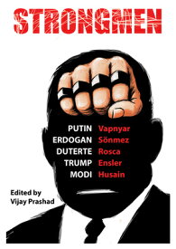 Strongmen: Trump / Modi / Erdo&#287;an / Duterte / Putin STRONGMEN [ Eve Ensler ]