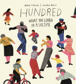 Hundred: What You Learn in a Lifetime HUNDRED [ Heike Faller ]