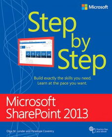 Microsoft Sharepoint 2013 Step by Step MS SHAREPOINT 2013 STEP BY STE （Step by Step） [ Olga Londer ]