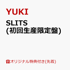 【楽天ブックス限定先着特典】SLITS (初回生産限定盤)(オリジナルコンパクトミラー) [ YUKI ]