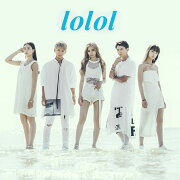 lolol (MUSIC VIDEO盤 CD＋DVD)