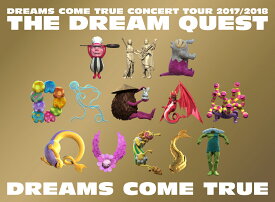 DREAMS COME TRUE CONCERT TOUR 2017／2018-THE DREAM QUEST- [ DREAMS COME TRUE ]