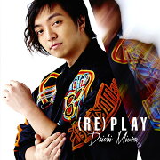 (RE)PLAY (MUSIC VIDEO盤 CD＋DVD)