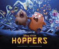 Disney/Pixar the Art of Hoppers DISNEY/PIXAR THE ART OF HOPPER （Disney/Pixar） [ Pixar Animation …