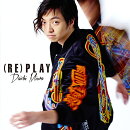 (RE)PLAY (CD ONLY盤)