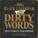 The Big Black Calendar of Very Dirty Words Daily Calendar