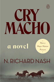 Cry Macho CRY MACHO M/TV [ N. Richard Nash ]