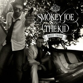 Nasty Tricks [ Smokey Joe & The Kid ]
