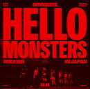 【先着特典】1ST WORLD TOUR ＜HELLO MONSTERS＞ IN JAPAN ~2025.04.13 K-ARENA YOKOHAMA~ (初回生産限定盤)(オリジ…