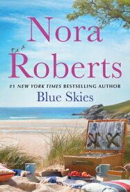 Blue Skies: Summer Desserts and Lessons Learned: A 2-In-1 Collection BLUE SKIES [ Nora Roberts ]