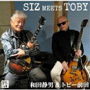 SIZ MEETS TOBY