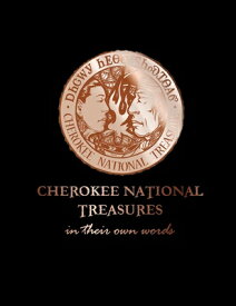 Cherokee National Treasures: In Their Own Words CHEROKEE NATL TREAS [ Shawna Morton-Cain ]